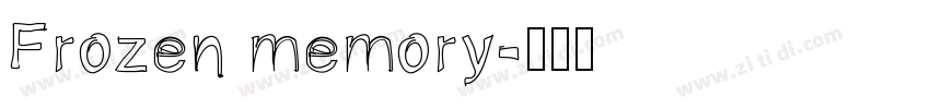 Frozen memory字体转换